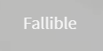 Fallible
